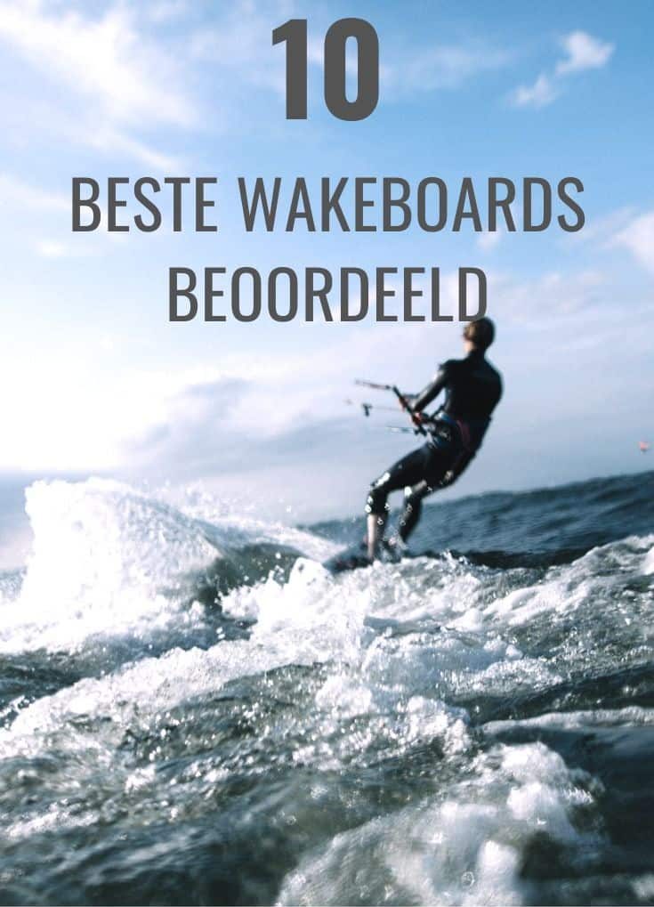 10 beste wakeboards beoordeeld